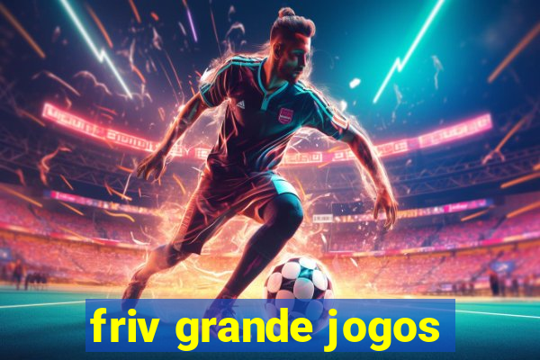 friv grande jogos